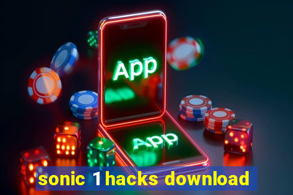 sonic 1 hacks download